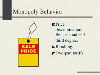 Monopoly Behavior