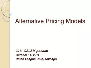 Alternative Pricing Models