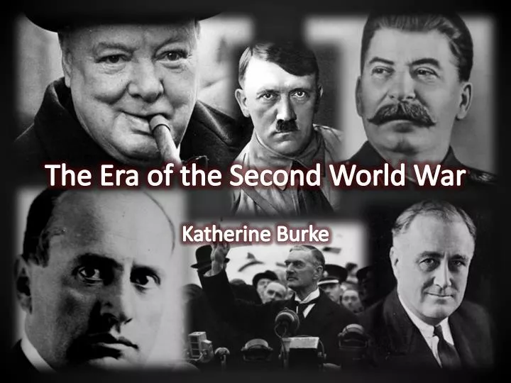 the era of the second world war