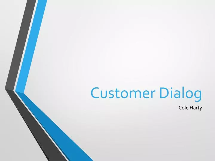 customer dialog