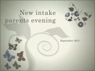 New intake parents evening