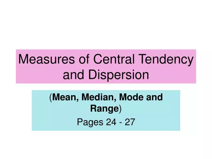 measures of central tendency and dispersion