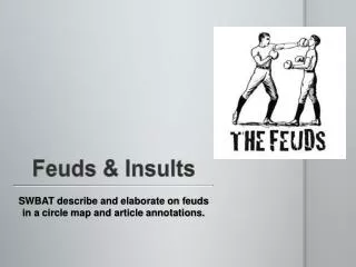 Feuds &amp; Insults