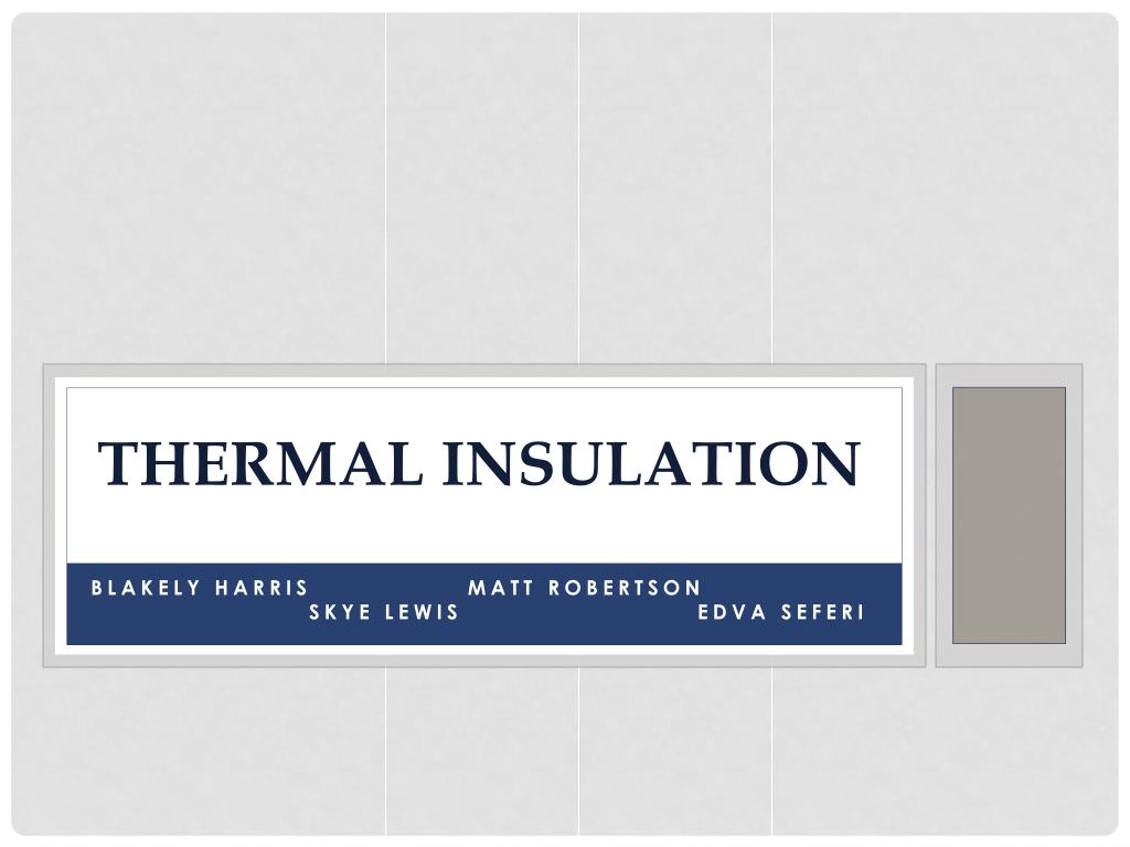 PPT - Thermal insulation PowerPoint Presentation, free download - ID ...
