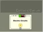 Electrical Circuits - slide 1