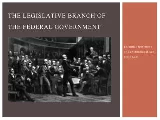 The Legislative Branch of the federal government