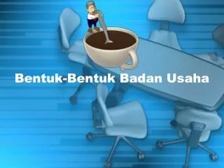 bentuk bentuk badan usaha