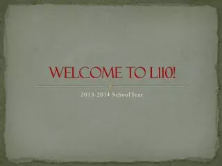 Welcome to L110!