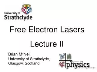 Free Electron Lasers Lecture II