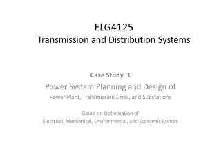 ELG4125 Transmission and Distribution Systems
