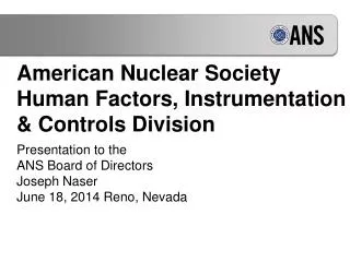 American Nuclear Society Human Factors, Instrumentation &amp; Controls Division
