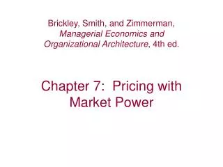 Chapter 7: Pricing with Market Power