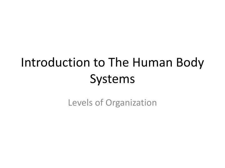 introduction to the human body systems