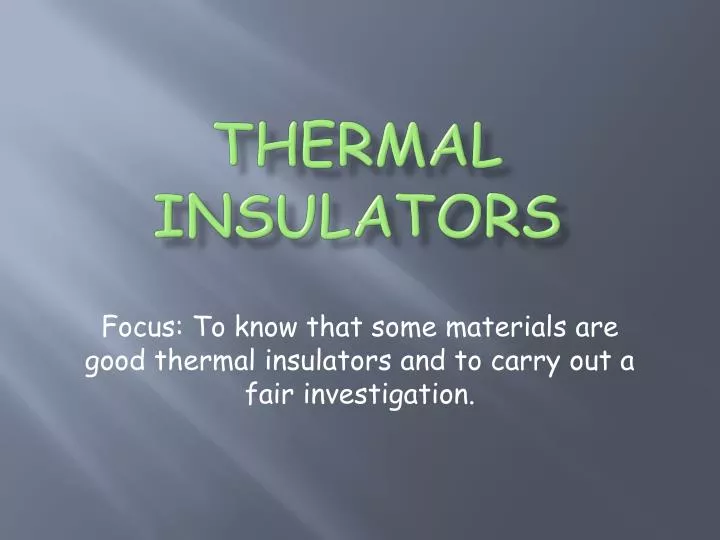 thermal insulators