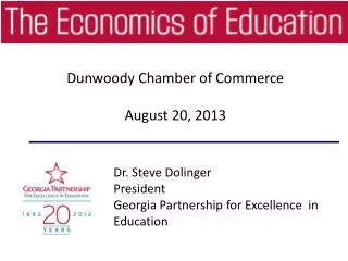Dr. Steve Dolinger President Georgia Partnership for Excellence in Education
