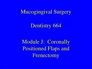 Mucogingival Surgery