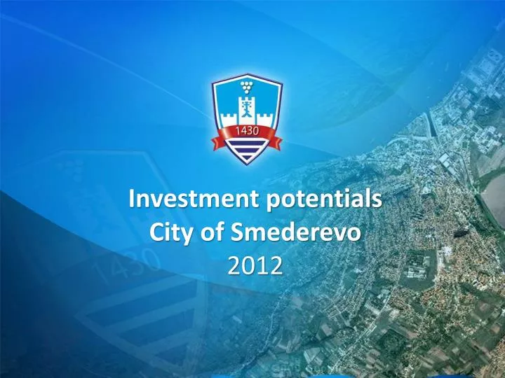 investment potentials city of smederevo 2012