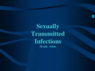 Sexually Transmitted Infections Health: Schar