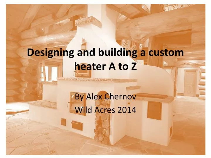designing and building a custom heater a to z