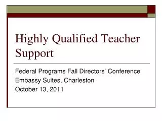 Highly Qualified Teacher Support