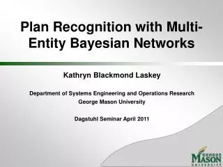 Plan Recognition with Multi-Entity Bayesian Networks