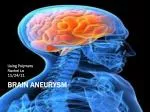 Brain Aneurysm - slide 1