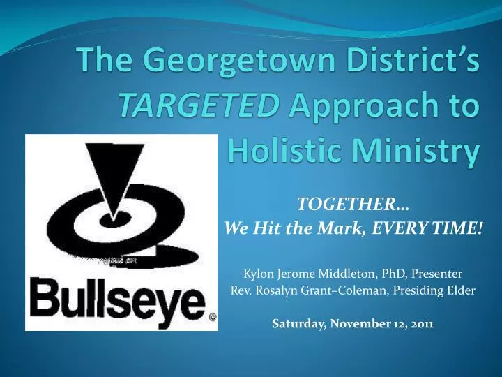 the georgetown district s targeted approach to holistic ministry