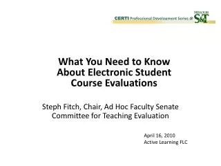 Steph Fitch, Chair, Ad Hoc Faculty Senate Committee for Teaching Evaluation
