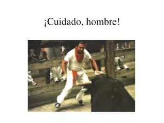 cuidado hombre