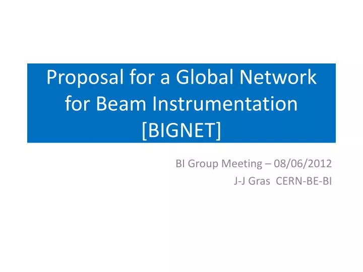 proposal for a global network for beam instrumentation bignet