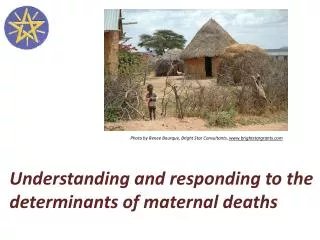 Understanding and responding to the determinants of maternal deaths