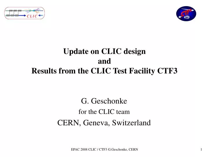 update on clic design and results from the clic test facility ctf3