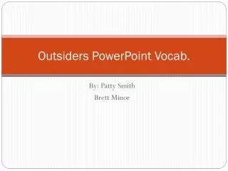 Outsiders PowerPoint Vocab.