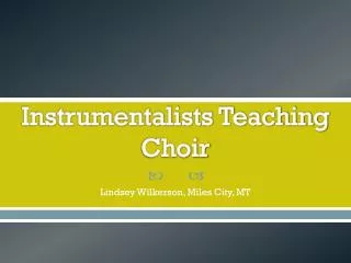 Instrumentalists Teaching Choir