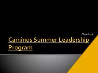 Caminos Summer Leadership Program