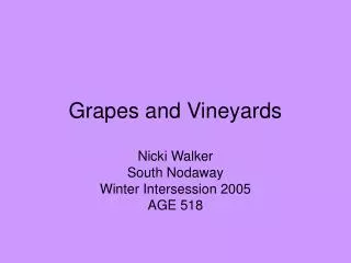 Grapes and Vineyards