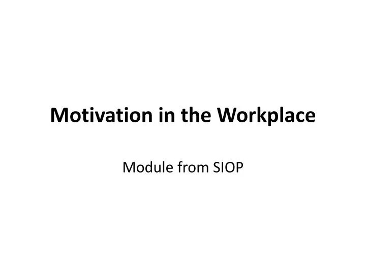motivation in the workplace