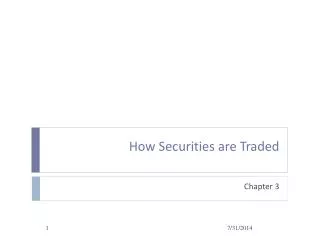 How Securities are Traded