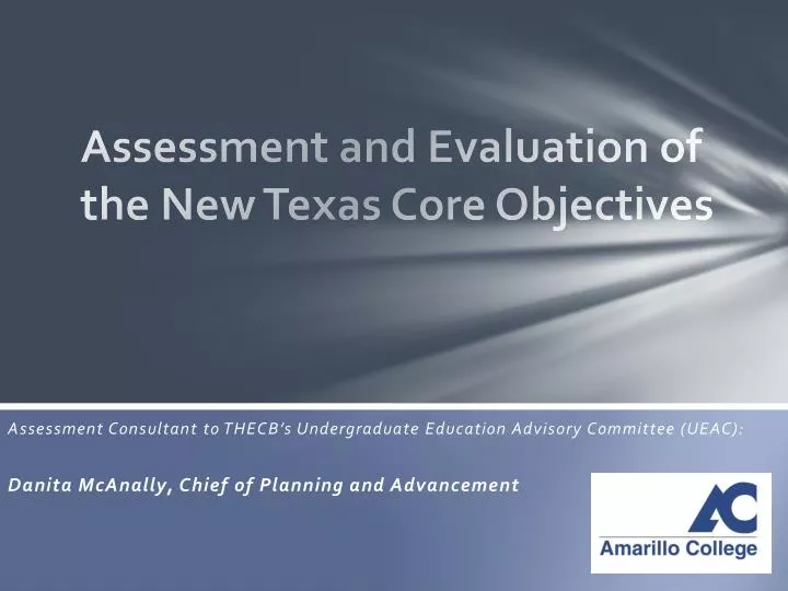 assessment and evaluation of the new texas core objectives