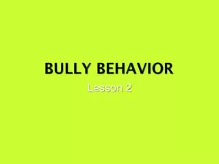 Bully Behavior