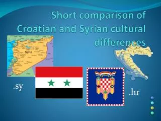 Short comparison of Croatian and Syrian cultural differences