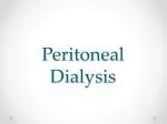 Peritoneal Dialysis - slide 1