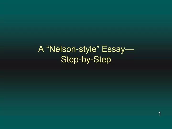 a nelson style essay step by step