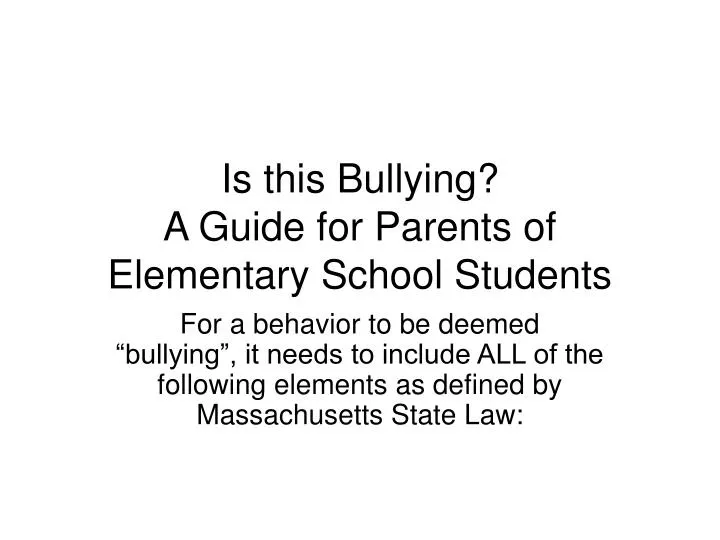 is this bullying a guide for parents of elementary school students