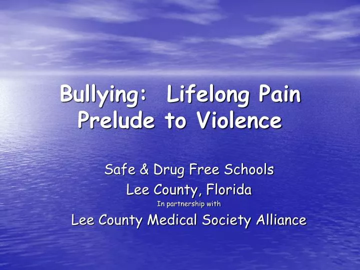 bullying lifelong pain prelude to violence