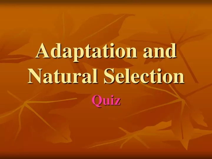 adaptation and natural selection