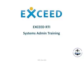 EXCEED RTI Systems Admin Training