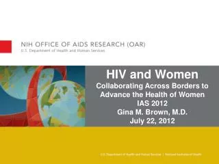 HIV and Women Collaborating Across Borders to Advance the Health of Women IAS 2012