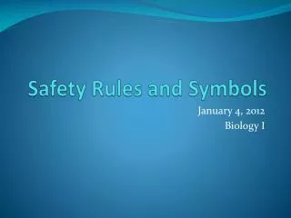 Safety Rules and Symbols