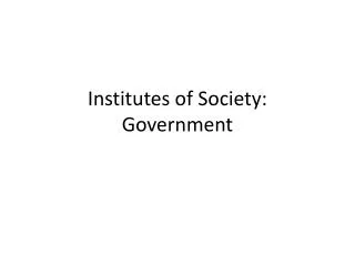 institutes of society government